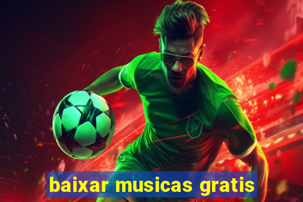 baixar musicas gratis